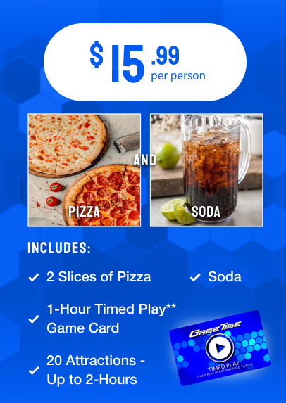 $15.99 per person Includes: 2 slices of pizza Soda 1-Hour Timed Play Game Card* 20 Attractions up to 2 hours *Timed cards valid only on the day of the event. Timed play card not valid on photo, prize or some e-ticket dispensing games. Time play cards will not accrue e-tickets.