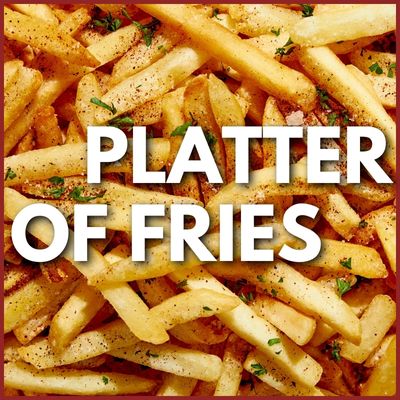 Platter of Fries