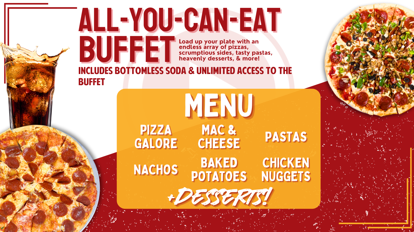 All-You-Can-Eat-Buffet includes bottomless soda and unlimited access to the buffet.